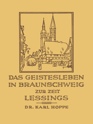 cover image of Das Geistesleben in Braunschweig zur Zeit Lessings
